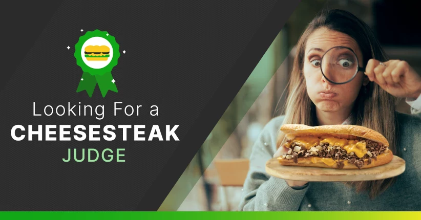 Looking for Cheesesteak Judges - Giving Away up to $500 to Rate Cheesesteaks