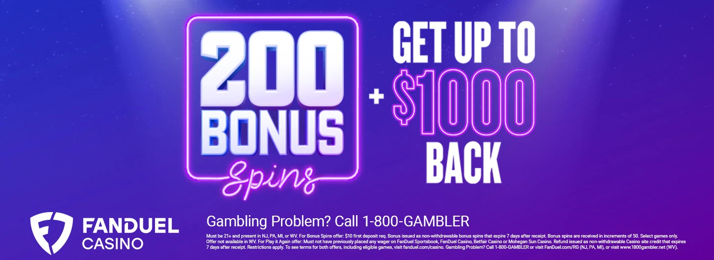 Get 200 Free Spins + Up to img,000 Back when you deposit at the FanDuel Casino.
