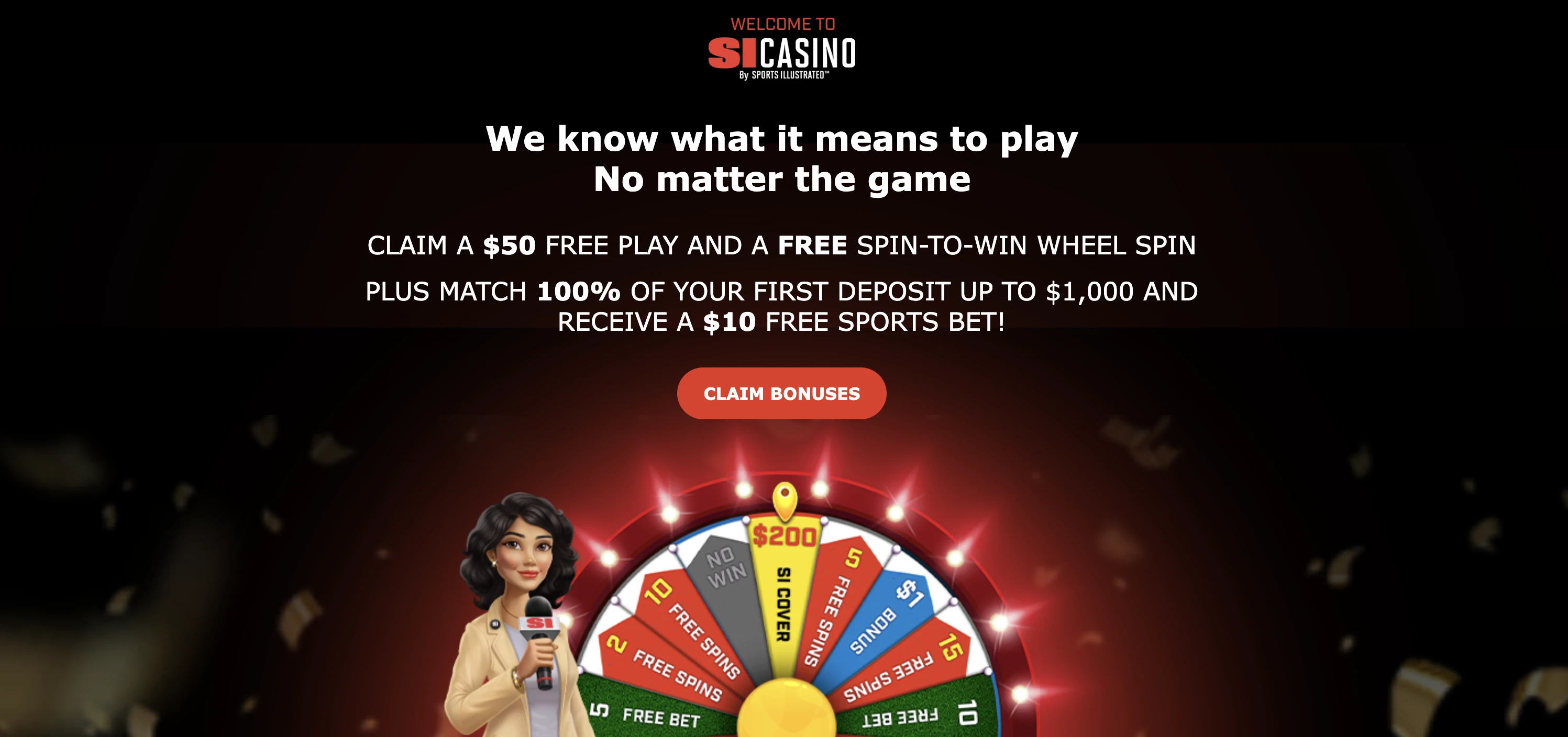 SI Casino No Deposit Bonus - Free Play & FREE Spin-to-Win Wheel Spin + 100% First Deposit Match Up To 00 and Receive $ 10 FREE Sports Bet